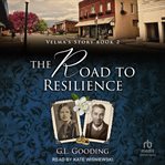 The Road to Resilience : Velma's Story cover image cdn