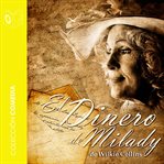 El dinero de Milady - Dramatizado cover image cdn