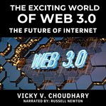 The Exciting World of Web 3.0 : The Future of Internet cover image cdn