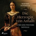 Die Herzogin von Amalfi und eine weitere Novelle cover image cdn