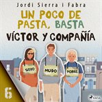 Víctor y compañía 6: Un poco de pasta, basta cover image cdn