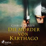 Die Mörder von Karthago cover image cdn