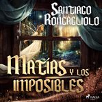 Matías y los imposibles cover image cdn