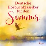 Deutsche hörbuchklassiker für den Sommer cover image cdn