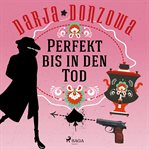 Perfekt bis in den Tod cover image cdn
