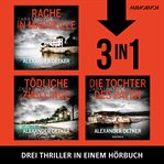 Die Zara und Zoë-Trilogie (Rache in Marseille, Tödliche Zwillinge, Die Tochter des Paten) cover image cdn