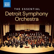 The Essential Detroit Symphony Orchestra cover image cdn