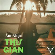 Âm Nhạc Thư Giãn cover image cdn