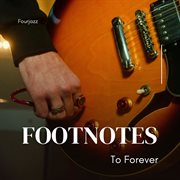 Footnotes To Forever cover image cdn