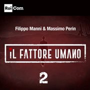 Il Fattore Umano 2 (Colonna Sonora Originale Del Programma Tv) cover image cdn