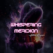Whispering Meridian cover image cdn