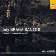 Braga Santos: Complete Chamber Music : Complete Chamber Music cover image cdn
