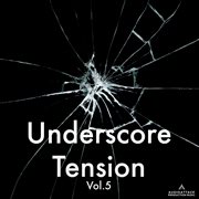 Underscore Tension, Vol. 5 cover image cdn