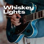 Whiskey Lights cover image cdn