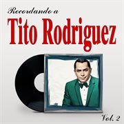 Recordando A Tito Rodriguez, Vol. 2 cover image cdn