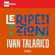 Le Ripetizioni, Vol. 2 (Colonna Sonora Originale Del Podcast Rai) cover image cdn