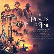 Places In Time - Key Moments In History : Key Moments in History cover image cdn