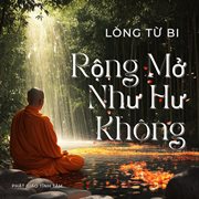 Lòng Từ Bi Rộng Mở Như Hư Không cover image cdn
