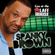 Spanky Brown Live At The Laff House Comedy Club cover image cdn