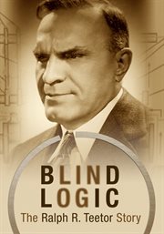 Blind Logic: The Ralph R. Teetor Story : The Ralph R. Teetor Story cover image cdn