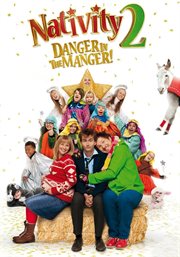 Nativity 2: Danger in the Manger : Danger in the Manger. Nativity cover image cdn