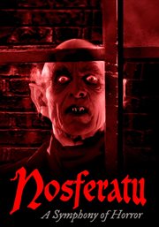 Nosferatu - a Symphony of Horror : A Symphony of Horror. Nosferatu cover image cdn