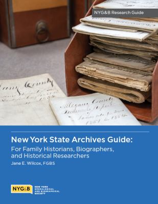 New York State Archives guide : for family historians, biographers, and historical researchers  cover image cdn