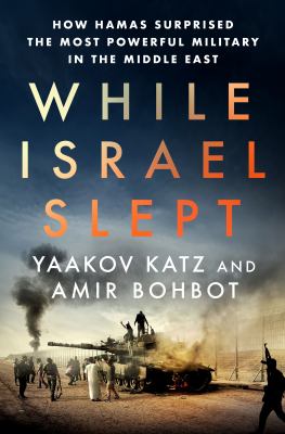 While Israel slept : how Hamas surprised the most powerful military in the Middle East  cover image cdn