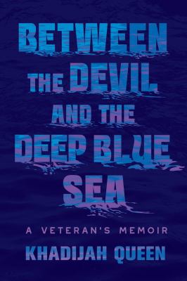Between the devil and the deep blue sea : a veteran's memoir  cover image cdn