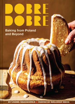 Dobre dobre : baking from Poland and beyond  cover image cdn