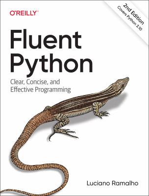 Fluent Python : clear, concise, and effective programming  cover image cdn