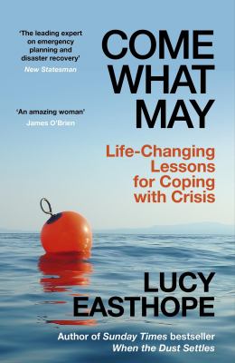 Come what may : life-changing lessons for coping with crisis  cover image cdn