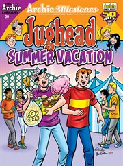 Archie Milestones Digest: Jughead Summer Vacation cover image cdn