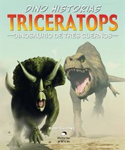 Dino-Historias: Triceratops: Dinosaurio De Tres Cuernos cover image cdn