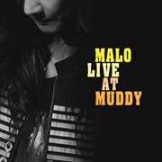 Malo Live At Muddy cover image cdn