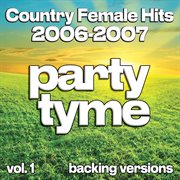Country Female Hits 2006-2007, Vol. 1 cover image cdn