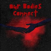 Our Bodies Connect cover image cdn