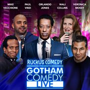 Ruckus Comedy Presents: Gotham Comedy Live, Vol. 1 cover image cdn