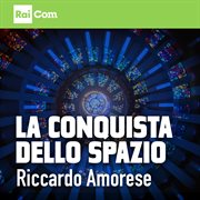 La Conquista Dello Spazio (Colonna Sonora Originale Del Podcast Di Raiplay Sound) cover image cdn