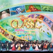 Disney On Classic - A Gift Of Dream & Magic 2023 [Selections From Live] cover image cdn