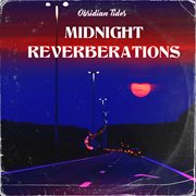 Midnight Reverberations cover image cdn
