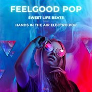 Sweet Life Beats - Feelgood Pop cover image cdn