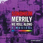 Merrily We Roll Along [Leicester Haymarket Cast Recording] cover image cdn