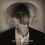 Track By Track First & Then cover image cdn