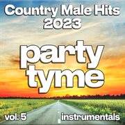 Country Male Hits 2023, Vol. 5 cover image cdn