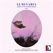 Luminaria - Guitar Works By Kevin Swierkosz-Lenart cover image cdn