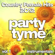 Country Female Hits 2012, Vol. 1 cover image cdn