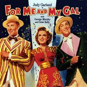 For Me And My Gal (Original Motion Picture Soundtrack) cover image cdn