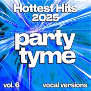 Hottest Hits 2025, Vol. 6 cover image cdn