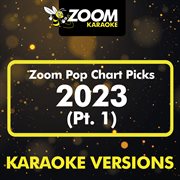 Zoom Pop Chart Picks 2023, Pt. 1 cover image cdn